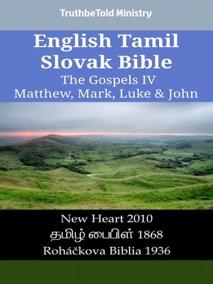 cover image of English Tamil Slovak Bible--The Gospels IV--Matthew, Mark, Luke & John